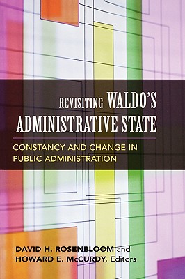 Bild des Verkufers fr Revisiting Waldo's Administrative State: Constancy and Change in Public Administration (Paperback or Softback) zum Verkauf von BargainBookStores