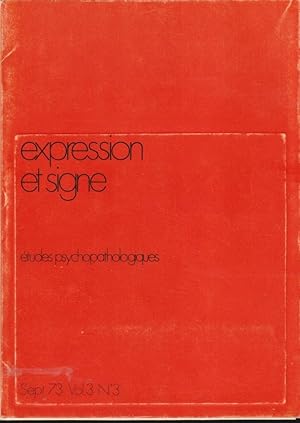 Seller image for Expression et signe. - tudes psychopathologiques. - Vol. 3 - N 3 for sale by PRISCA
