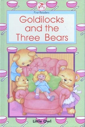 Imagen del vendedor de Goldilocks and the Three Bears (Little Owl First Readers S.) a la venta por WeBuyBooks