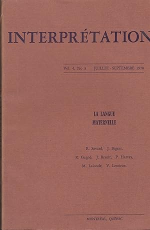 Bild des Verkufers fr La langue maternelle La langue maternelle Collection: Interprtation , vol. 4, no 3 (juillet-septembre 1970) zum Verkauf von PRISCA