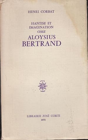 Seller image for Hantise et imagination chez Aloysius Bertrand for sale by PRISCA