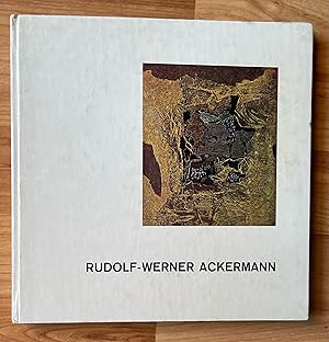 Image du vendeur pour Das Werk von Rudolf Werner Ackermann. Eine Betrachtung von Kurt Loup mis en vente par Ursula Sturm