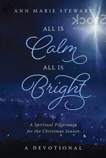 Immagine del venditore per All Is Calm All Is Bright : For the Heart of Christmas venduto da GreatBookPrices