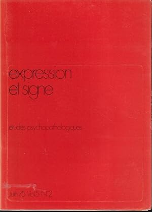 Seller image for Expression et signe. - tudes psychopathologiques. - Vol. 5 - N 2 for sale by PRISCA
