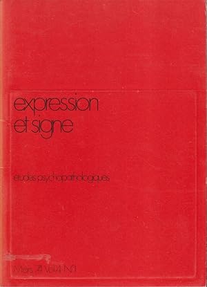Seller image for Expression et signes - tudes psychopathologiques - Vol. 4 - N 1 for sale by PRISCA