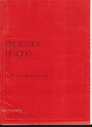 Immagine del venditore per Expression et signe. - tudes psychopathologiques. - Vol. 5 - N 3 venduto da PRISCA