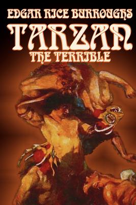 Seller image for Tarzan the Terrible by Edgar Rice Burroughs, Fiction, Literary, Action & Adventure (Paperback or Softback) for sale by BargainBookStores