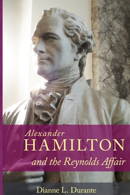 Seller image for Alexander Hamilton and the Reynolds Affair (Paperback or Softback) for sale by BargainBookStores