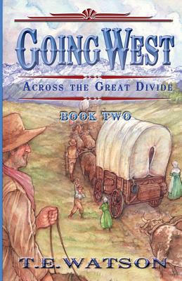 Seller image for Going West /: Book 2/ Across the Great Divide (Paperback or Softback) for sale by BargainBookStores