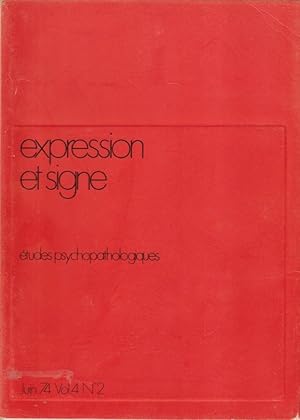 Seller image for Expression et signe. - tudes psychopathologiques. - Vol. 4 - N 2 for sale by PRISCA