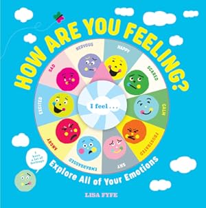 Seller image for How Are You Feeling?: Explore All of Your Emotions (Hardback or Cased Book) for sale by BargainBookStores