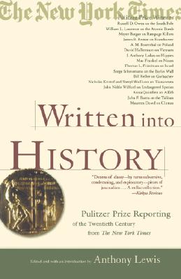 Seller image for Written Into History: Pulitzer Prize Reporting of the Twentieth Century from the New York Times (Paperback or Softback) for sale by BargainBookStores