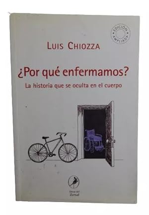 Por que enfermamos? La historia que se oculta en el cuerpo (Spanish Edition)