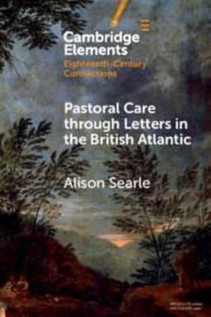 Bild des Verkufers fr Pastoral Care Through Letters in the British Atlantic zum Verkauf von AHA-BUCH GmbH