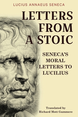 Imagen del vendedor de Letters from a Stoic: Seneca's Moral Letters to Lucilius (Paperback or Softback) a la venta por BargainBookStores