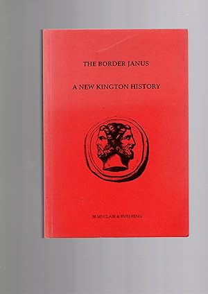 Seller image for THE BORDER JANUS A New Kington History for sale by Books for Amnesty, Malvern