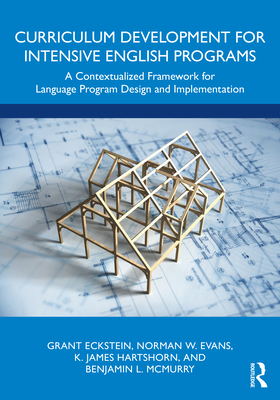 Seller image for Curriculum Development for Intensive English Programs: A Contextualized Framework for Language Program Design and Implementation (Paperback or Softback) for sale by BargainBookStores