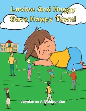 Seller image for Lovlee And Huggy Save Happy Town! (Paperback or Softback) for sale by BargainBookStores