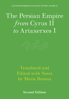 Seller image for The Persian Empire from Cyrus II to Artaxerxes I (Paperback or Softback) for sale by BargainBookStores