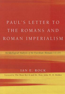 Seller image for Paul's Letter to the Romans and Roman Imperialism: An Ideological Analysis of the Exordium (Romans 1:117) (Paperback or Softback) for sale by BargainBookStores