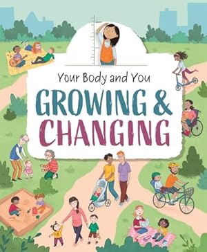 Bild des Verkufers fr Your Body and You: Growing and Changing zum Verkauf von Smartbuy