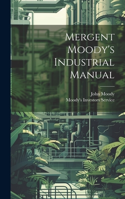 Seller image for Mergent Moody's Industrial Manual (Hardback or Cased Book) for sale by BargainBookStores