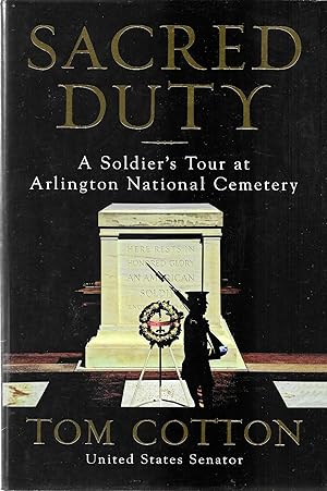 Sacred Duty: A Soldier's Tour at Arlington National Cemetery