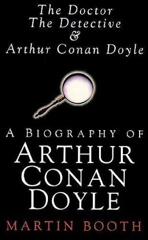 Seller image for Doctor, Detective and Arthur: A Biography for sale by WeBuyBooks