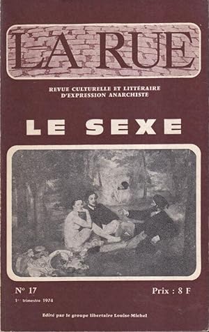 Bild des Verkufers fr La Rue. - Revue culturelle et littraire d'expression anarchiste. - N 17 - Le Sexe. zum Verkauf von PRISCA