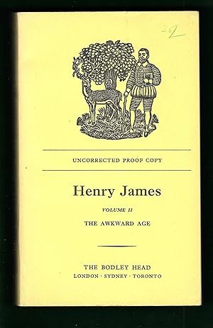 Bild des Verkufers fr THE BODLEY HEAD HENRY JAMES. VOLUME II: The Awkward Age (Uncorrected Proof Copy) zum Verkauf von Chaucer Bookshop ABA ILAB