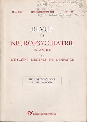 Image du vendeur pour Revue de Neuropsychiatrie Infantile et d'Hygine Mentale de l'Enfance. - 23 Anne - N 10-11 - Neuropsychologie et Neurologie. mis en vente par PRISCA