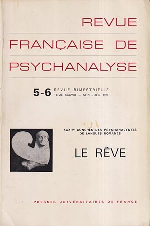 Seller image for Revue Franaise de Psychanalyse. - Tome XXXVIII - N 5-6 - XXXIV Congrs des Psychanalystes de langues romanes. - Le Rve. for sale by PRISCA
