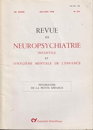 Seller image for Revue de Neuropsychiatrie Infantile et d'Hygine Mentale de l'Enfance. - 26 Anne - N 5-6 - Psychiatrie de la petite enfance. for sale by PRISCA