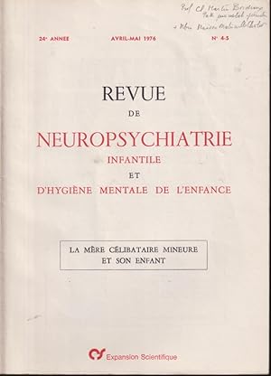 Seller image for Revue de Neuropsychiatrie Infantile et d'Hygine Mentale de l'Enfance. - 24 Anne- N 4-5 - La mre clibataire mineure et son enfant. for sale by PRISCA