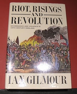 Seller image for Riot, Risings and Revolution: Governance and Violence in 18th Century England. for sale by powellbooks Somerset UK.