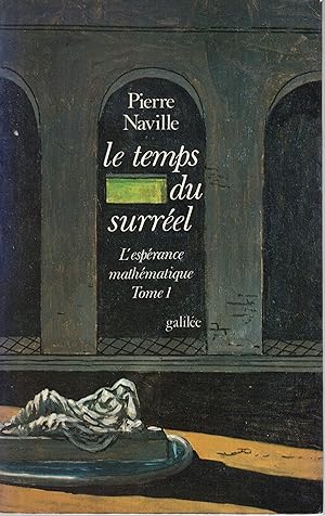 Imagen del vendedor de L'esprance mathmatique / Tom. 1, Le temps du surrel. a la venta por PRISCA