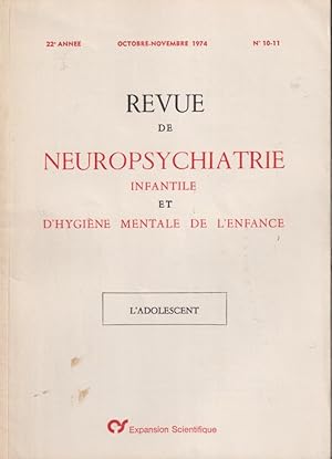 Immagine del venditore per Revue de Neuropsychiatrie Infantile et d'Hygine Mentale de l'Enfance - 22 Anne - ? 10-11 - L'Adolescent. venduto da PRISCA