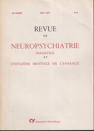 Image du vendeur pour Revue de Neuropsychiatrie Infantile et d'Hygine Mentale de l'Enfance. - 22 Anne - N 6 mis en vente par PRISCA