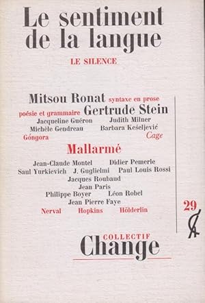 Seller image for Collectif Change - N 29 - Le sentiment de la langue. Le Silence. for sale by PRISCA