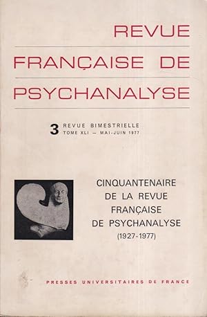 Image du vendeur pour Revue Franaise de Psychanalyse - Tome XLI - N 3 - Cinquantenaire de la Revue Franaise de Psychanalyse (1927-1977). mis en vente par PRISCA