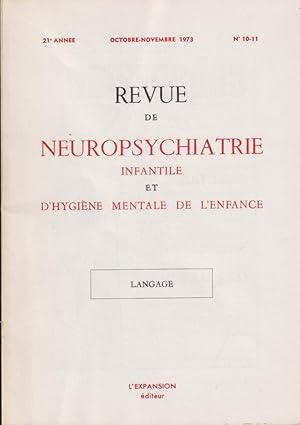 Bild des Verkufers fr Revue de Neuropsychiatrie Infantile et d'Hygine Mentale de l'Enfance. - 21 Anne - N 10-11 - Langage zum Verkauf von PRISCA