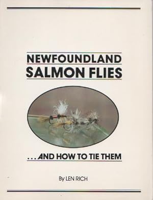 Seller image for Newfoundland Salmon Flies.and How to Tie Them (SIGNED) for sale by David Foley Sporting Books