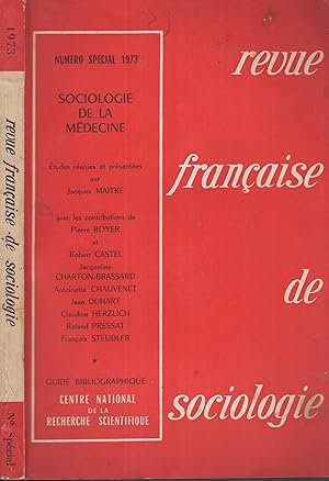 Image du vendeur pour Revue franaise de Sociologie. - Numro Spcial 1973. - Sociologie de la Mdecine. mis en vente par PRISCA