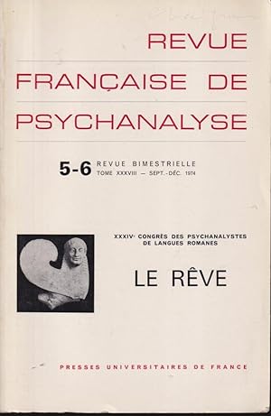 Imagen del vendedor de Revue Franaise de Psychanalyse - Tome XXXVIII - N 5-6 - XXXIV Congrs des Psychanalystes de langues romanes - Le Rve. a la venta por PRISCA