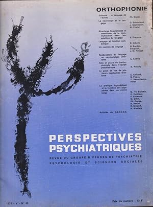 Bild des Verkufers fr Perspectives Psychiatriques. - Revue du Groupe d'tude de Psychiatrie, Psychologie et Sciences Sociales. - Tome V - N 49 - Orthophonie. zum Verkauf von PRISCA