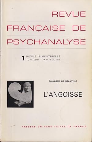 Image du vendeur pour Revue Franaise de Psychanalyse - Tome XLIII - N 1 - Colloque de Deauville - L'Angoisse. mis en vente par PRISCA