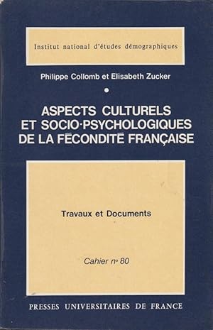 Image du vendeur pour Aspects culturels et socio-psychologiques de la fcondit franaise : une enqute de l'I.N.E.D.(1971) mis en vente par PRISCA