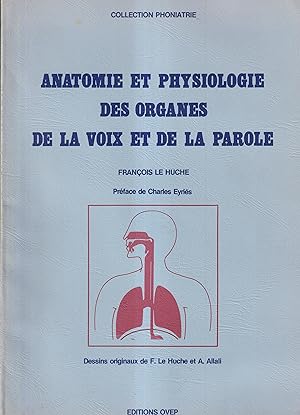 Seller image for Anatomie et Physiologie des organes de la voix et de la parole. for sale by PRISCA