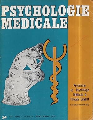 Seller image for Psychologie Mdicale - Tome 7 - N 4 - Psychiatrie et Psychologie Mdicale  l'Hpital Gnral (Lyon, 20-22 Septembre 1974). for sale by PRISCA