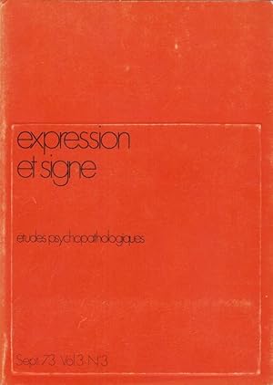 Seller image for Expression et Signes - tudes Psychopathologies - Vol. 3 - N 3 for sale by PRISCA